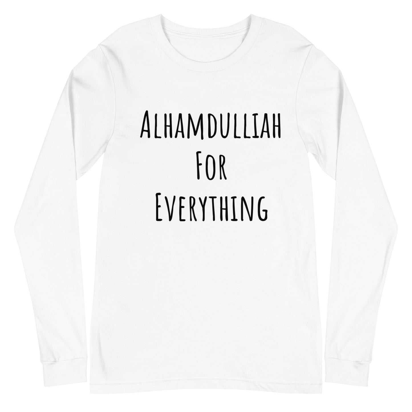 Alhamdulliah for everything Unisex Long Sleeve Tee